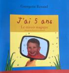J'ai 5 ans : le miroir magique