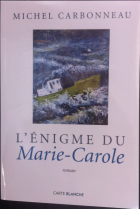 L'énigme du Marie-Carole